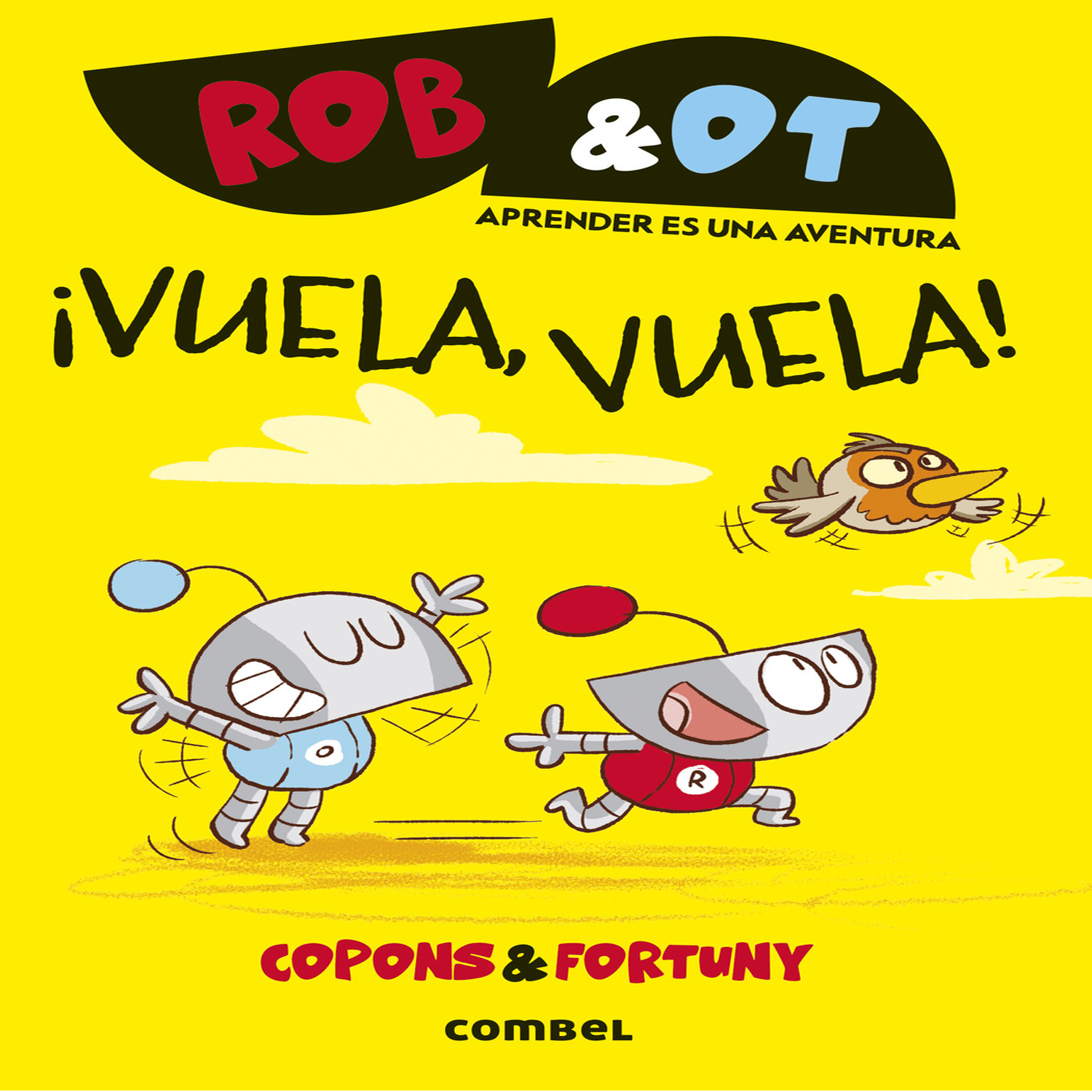¡VUELA, VUELA! ROB&OT